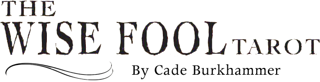 WISE FOOL TAROT by Cade Burkhammer